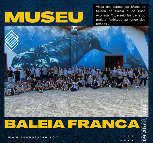 Visita ao Museu da baleia franca e Casa açoriana com as turmas do 6°ano