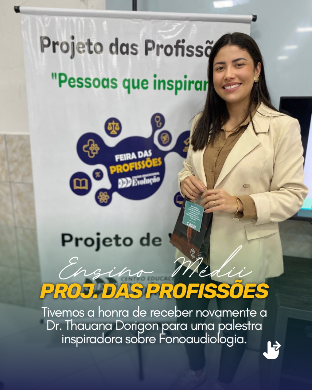 Projeto Profissões: Inspiração na Fonoaudiologia com Thauana Dorigon.